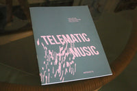 Isolation Improvisation Collective 'Telematic Music' BOOK/DIGITAL