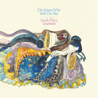 Sarah Mary Chadwick 'The Queen Who Stole the Sky' LP