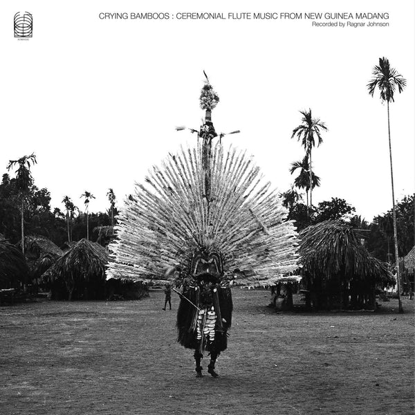 Ragnar Johnson 'Crying Bamboos: Ceremonial Flute Music from New Guinea: Madang' 2CD