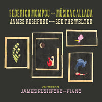 James Rushford 'Música Callada / See the Welter' 2CD