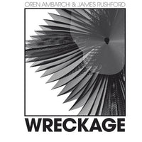 Oren Ambarchi & James Rushford 'Wreckage' LP